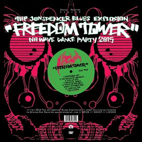 The Jon Spencer Blues Explosion - Freedom Tower: No Wave Dance Party 2015
