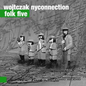 Wojtczak Nyconnection - Folk Five