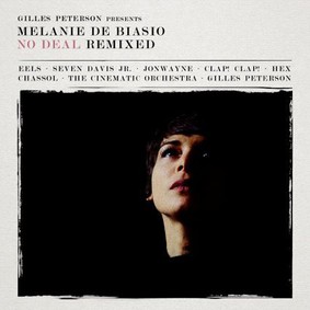 Mélanie De Biasio - No Deal Remixed Presented By Gilles Peterson