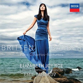 Elizabeth Joy Roe - Britten & Barber Piano Concertos / Nocturnes