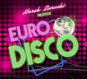 Various Artists - Marek Sierocki prezentuje: Euro Disco