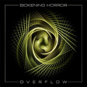Sickening Horror - Overflow