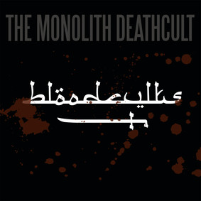 The Monolith Deathcult - Bloodcults