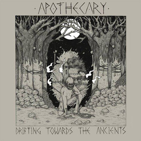 Apothecary - Drifting Towards The Ancients