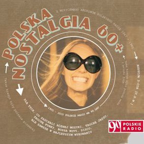 Various Artists - Polska Nostalgia 60+. Audycja 3