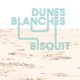 Bisquit - Dunes Blanches [EP]