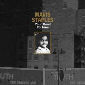 Mavis Staples - Your Good Fortune [EP]