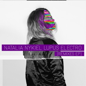 Natalia Nykiel - Lupus Electro Remixes [EP]