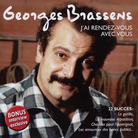Georges Brassens - J'ai Rendez-vous Avec Vous: The Best Of Early Years