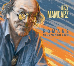 Jerzy Mamcarz - Romans na łyżworolkach