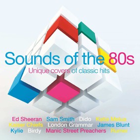Various Artists - Sounds Of The 80's: Unique Covers Of Classic Hits