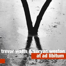 Trevor Watts & Veryan Weston - At Ad Libitum