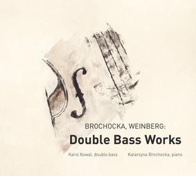 Karol Kowal, Katarzyna Brochocka - Brochocka, Weinberg: Double Bass Works