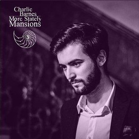 Charley Barnes - More Stately Mansions