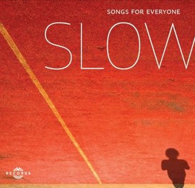Slow - Songs For Everyone