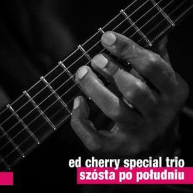 Ed Chery Special Trio - Szósta po południu