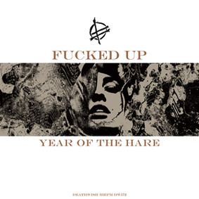 Fucked Up - Year of The Hare [EP]