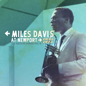 Miles Davis - The Bootleg Series. Volume 4: Miles Davis At Newport 1955-1975