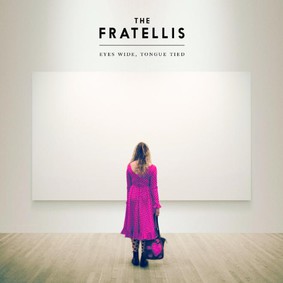 The Fratellis - Eyes Wide, Tongue Tied