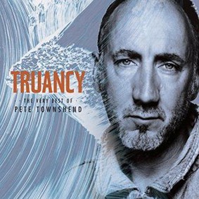 Pete Townshend - Truancy: The Best Of Pete Townshend