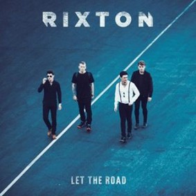 Rixton - Let The Road