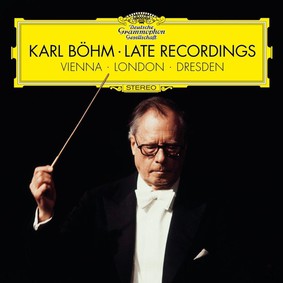 Karl Böhm - Late Recordings: Vienna, London, Dresden