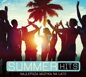 Various Artists - Summer Hits: Najlepsza muzyka na lato