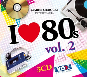 Various Artists - Marek Sierocki przedstawia: I Love 80's. Volume 2