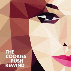 The Cookies - Push Rewind