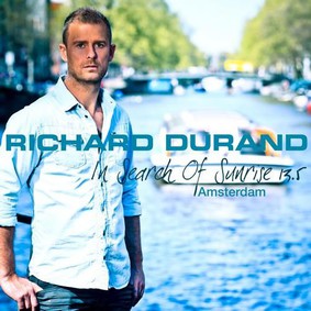 Richard Durand - In Search Of Sunrise 13.5: Amsterdam