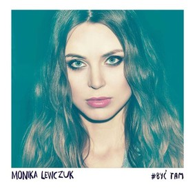 Monika Lewczuk - #Być tam [EP]