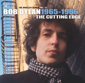 Bob Dylan - The Bootleg Series. Volume 12: The Best Of The Cutting Edge 1965-1966