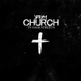 Young Jeezy - Church In These Streets