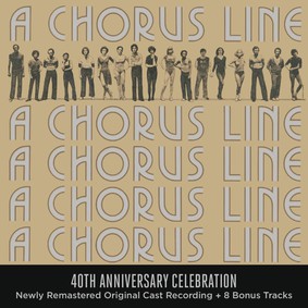 Various Artists - A Chorus Line: 40th Anniversary Celebration Original Broadway Cast Recording