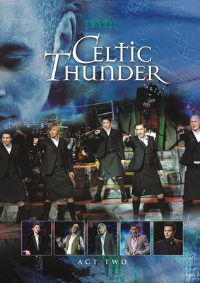 Celtic Thunder - The Show. Act Two [DVD]