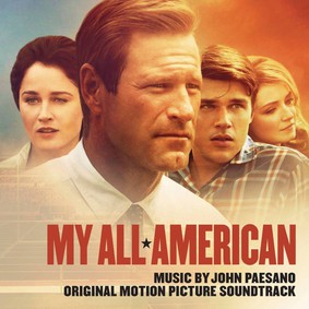 John Paesano - My All American (Original Motion Picture Score)