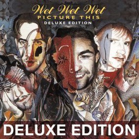 Wet Wet Wet - Picture This (Remastered Deluxe Edition)