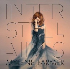 Mylene Farmer - Interstellaires