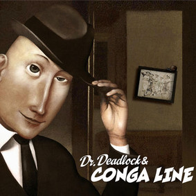 Dr. Deadlock & Conga Line - Conga Line