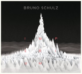 Bruno Schulz - Imperium