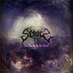 Serocs - And When The Sky Was Opened