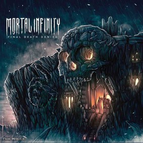 Mortal Infinity - Final Death Denied