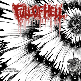 Full Of Hell - Amber Mote In The Black Vault [EP]
