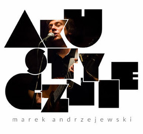 Marek Andrzejewski - Akustycznie