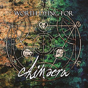Worth Dying For - Chimaera