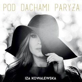 Iza Kowalewska - Pod dachami Paryża