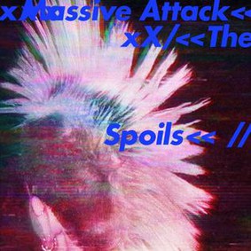 Massive Attack -The Spoils [EP]