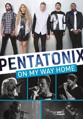Pentatonix - On My Way Home [DVD]