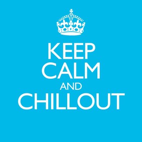 Various Artists - Keep Calm And Chillout