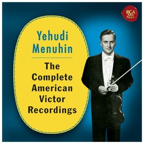 Yehudi Menuhin - Yehudi Menuhin: The Complete American Victor Recordings